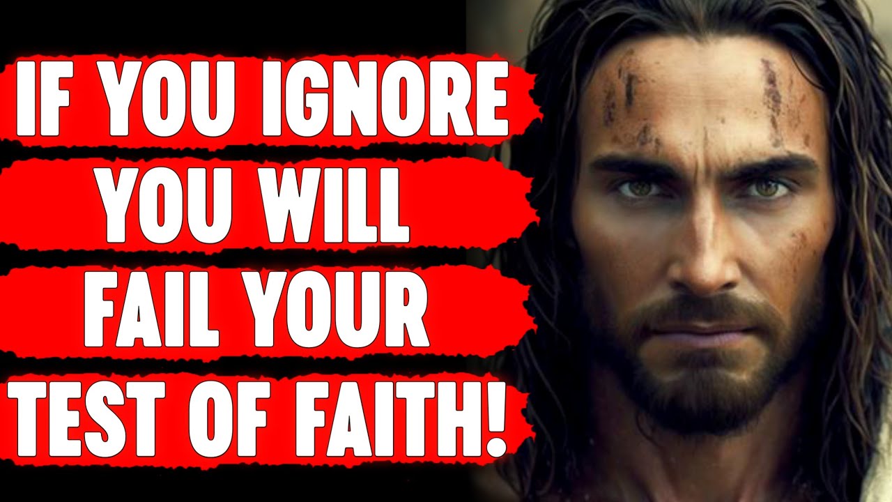 🛑 God Says: If You Ignore You Will Fail Your Test Of Faith✋| God Message | Jesus