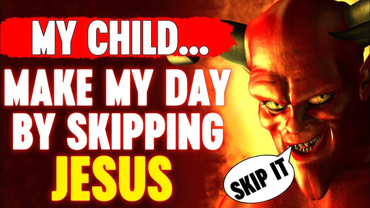 🛑 Devil Wants You To Make His Day By Skipping This Video‼️| God Message Today