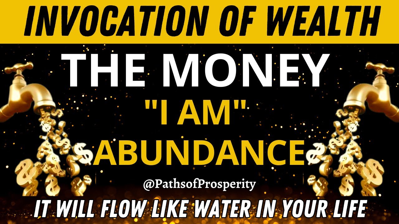 INVOCATION OF WEALTH✨PRAYER OF "I AM" ABUNDANCE💫MONEY WILL FLOW LIKE WATER IN YOUR LIFE🌟TRUST🙏