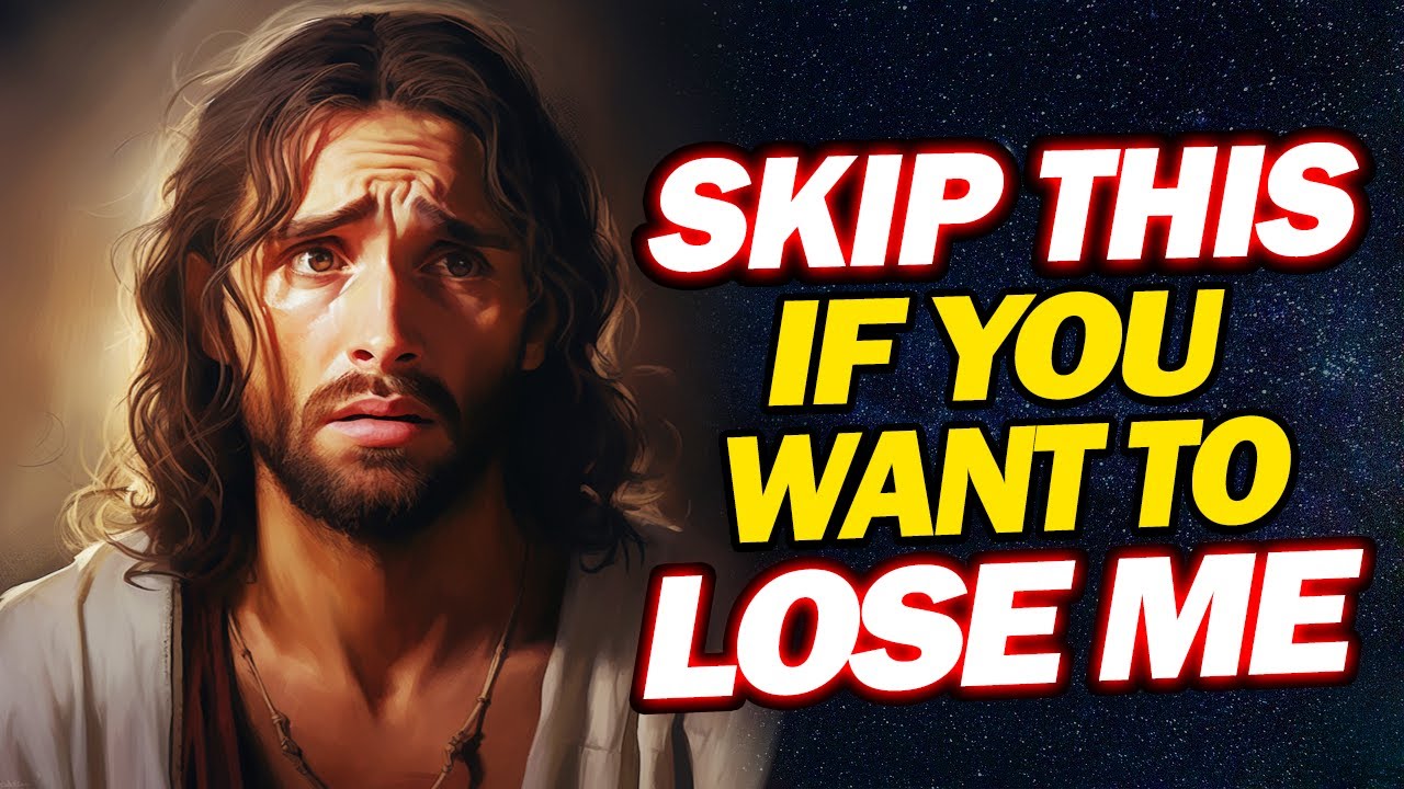 You Will Lose God Forever If You Skip, Serious Message From God | Jesus Affirmations | God Helps