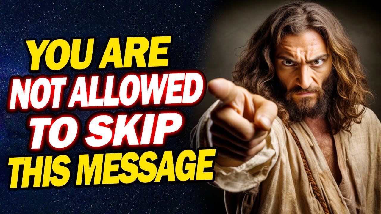 WARNING! YOU ARE NOT ALLOWED TO SKIP JESUS | God's Message For You today | Jesus Affirmations
