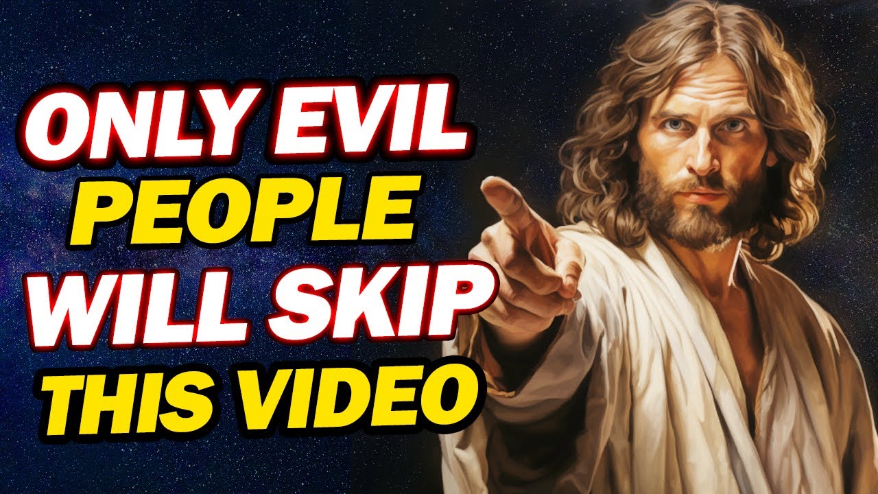 God Says: Only Evil People Will Skip This Video | God's message today | Jesus Affirmations