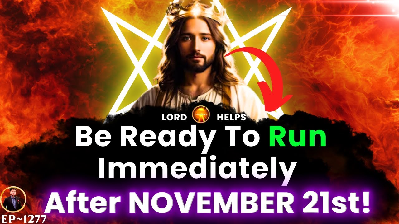 God Says, “BE READY TO RUN IMMEDIATELY… God’s Message Now