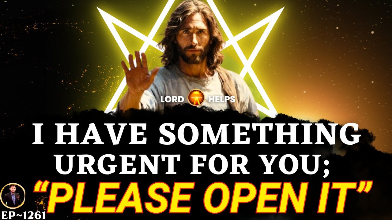 Jesus Says, "I HAVE AN URGENT NEWS FOR YOU"ðŸ‘†Urgent Message From God Today