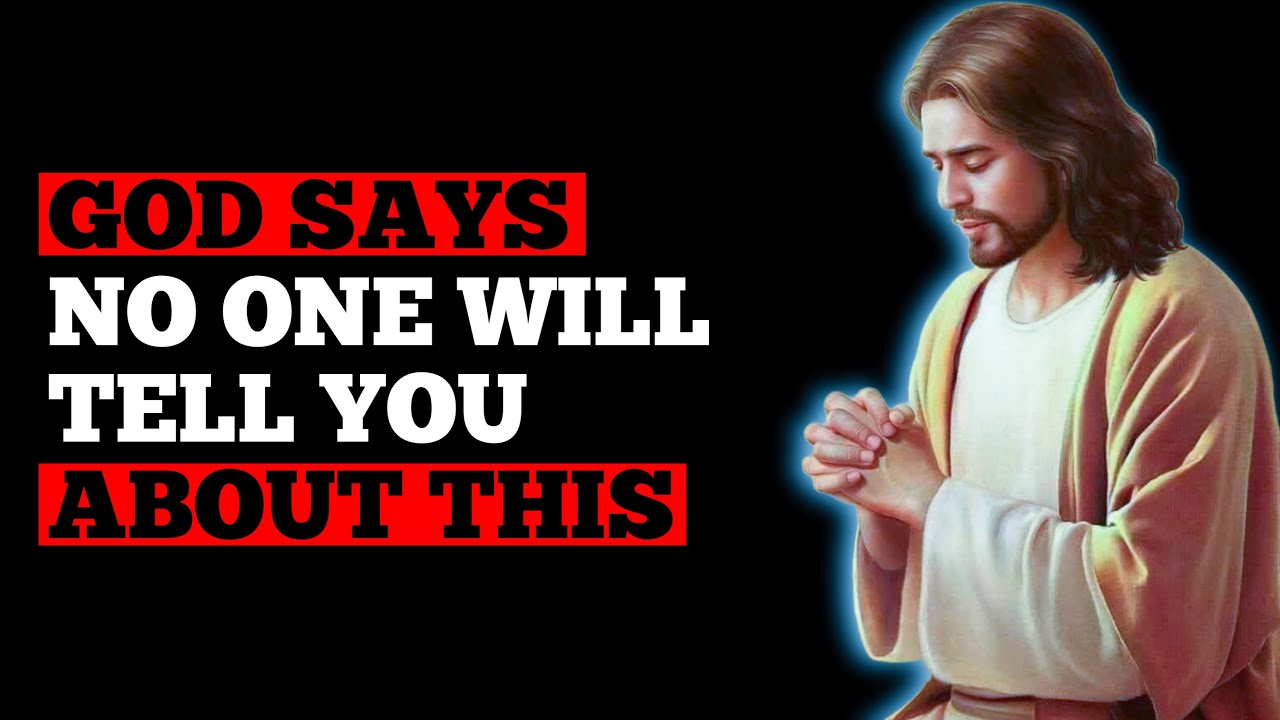 God Says: No One Will Tell You “ABOUT THIS” | God Message Today