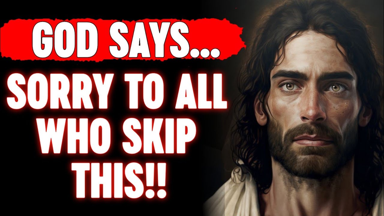 God Message For You Today 🙏🙏 | God; Sorry To All Who Skip This‼️| God Jesus Message