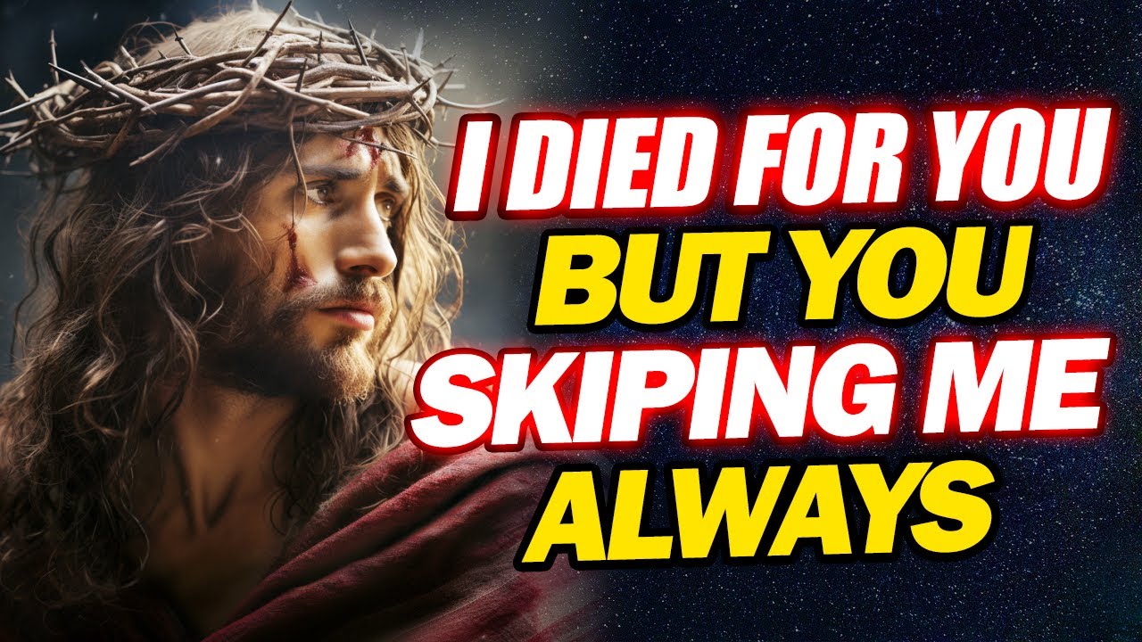 Jesus Says: Don't Make Me Sad By Skipping This Urgent Message | Jesus Affirmations | God's message