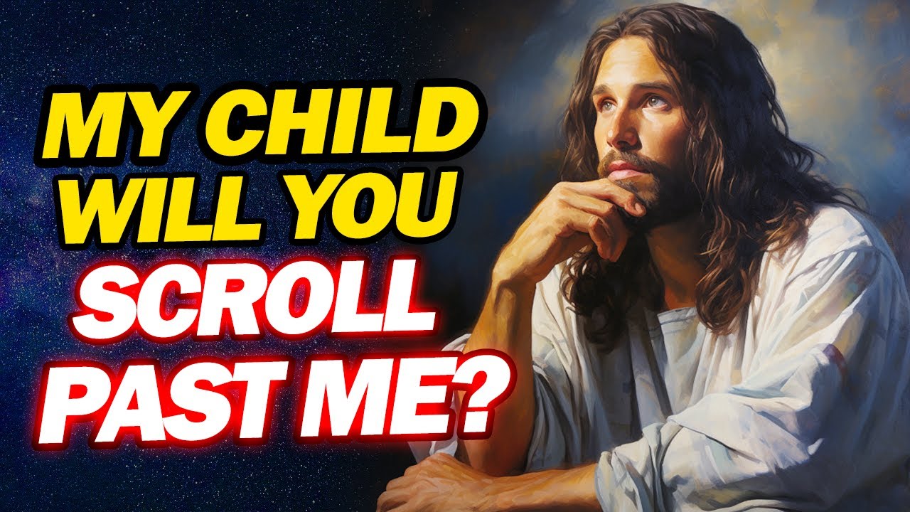 True Christians Will Never Scroll Past This | Urgent Message | Jesus Affirmations | God's message