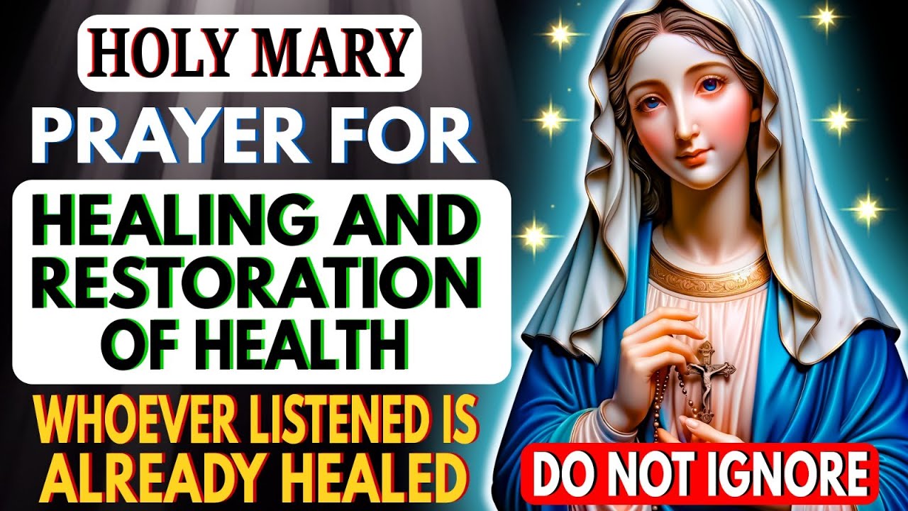 BE HEALED BY THE VIRGIN MARY | LISTEN ONLY ONCE AND AWAIT HER MIRACLE