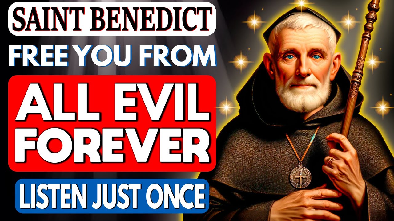 PRAYER TO SAINT BENEDICT TO FREE YOU FROM ALL THE EVIL RELEASE IN YOUR LIFE | IT NEVER FAILS
