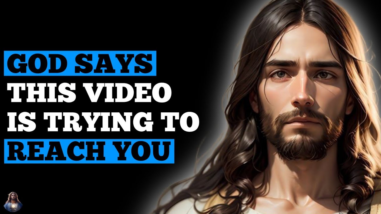 God Says: My Child "THIS VIDEO IS TRYING TO REACH YOU