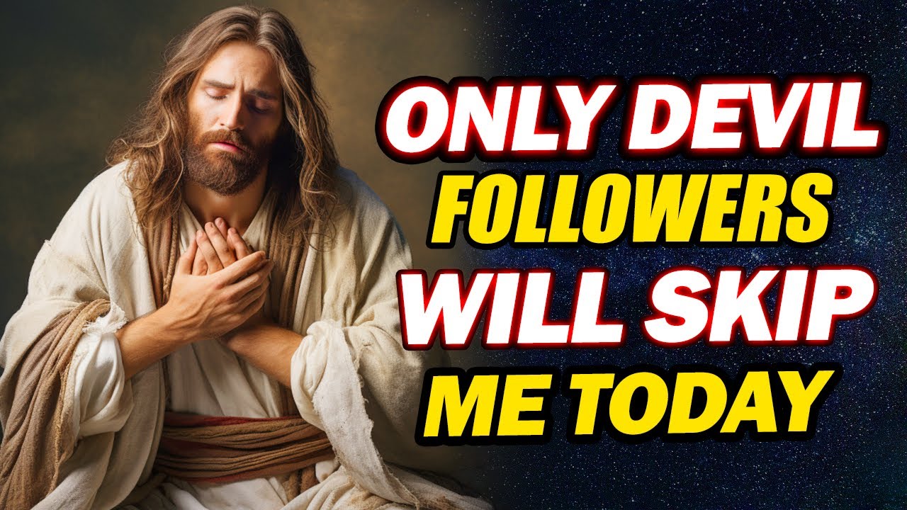God Says: Don't Make Me Sad By Skipping This, It's Urgent | Jesus Affirmations | God's message today