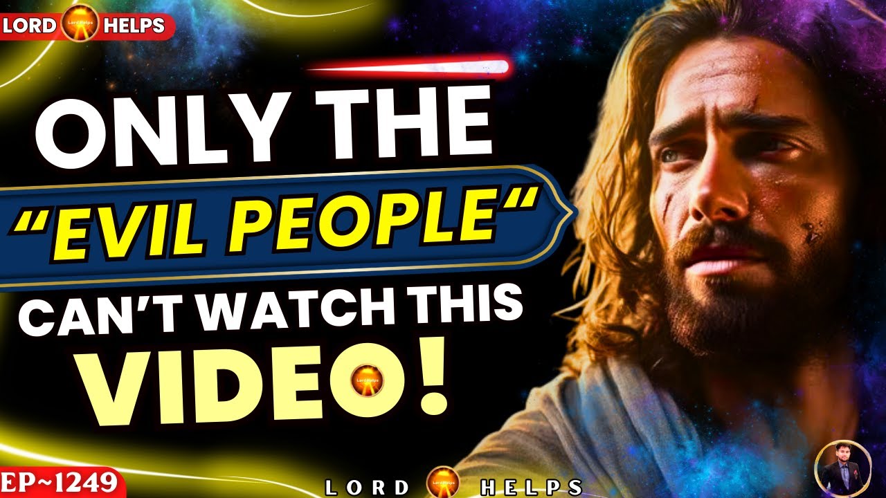 GOD; "Only EVIL PEOPLE Won't Hear This Message" | God's Message Today