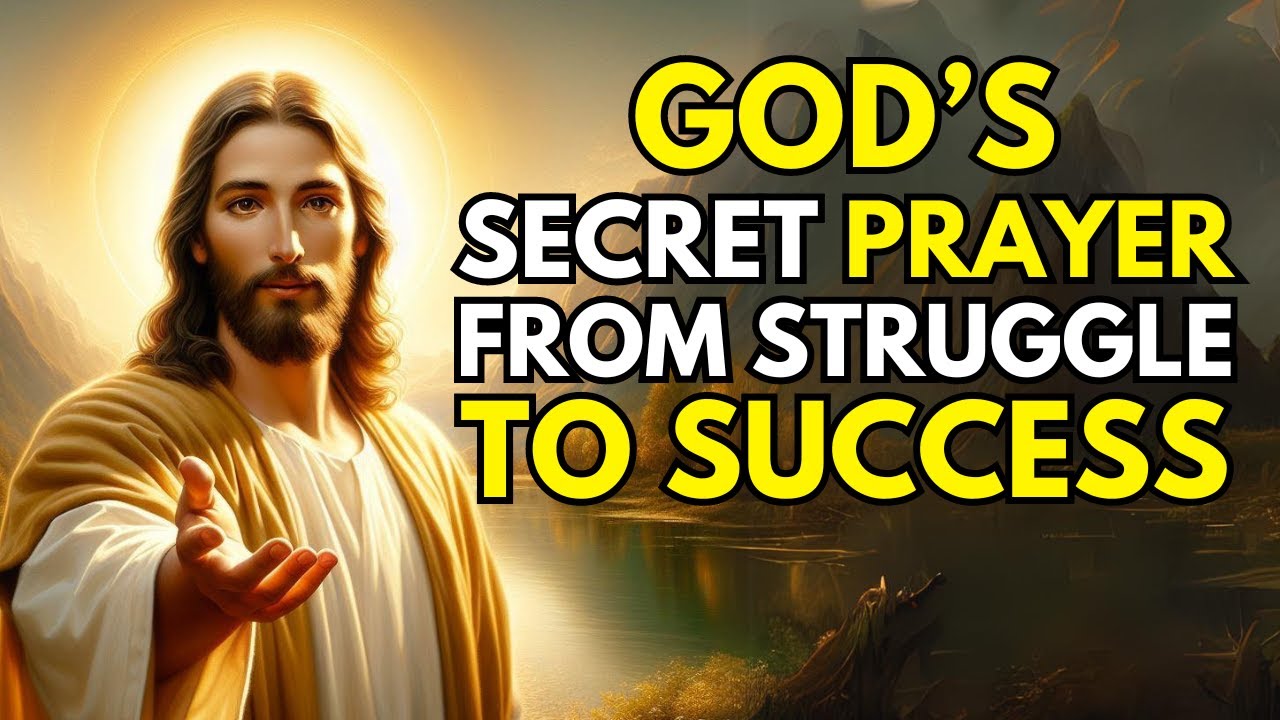 Unlock Success: Discover God’s Secret Prayer for Overcoming Struggles