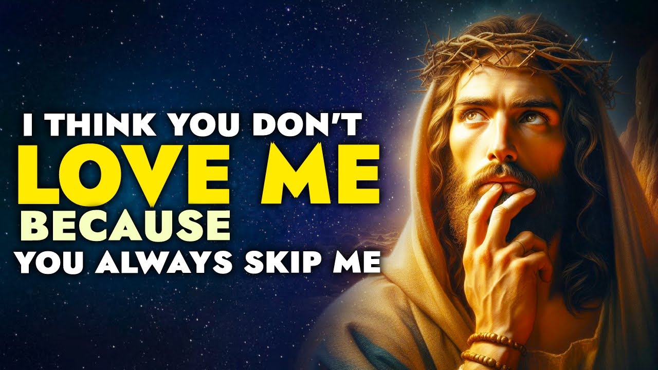 God Says ➨ You Don’t Love me I’ll Leave You | God Message Today For You | God’s Message | God Tells