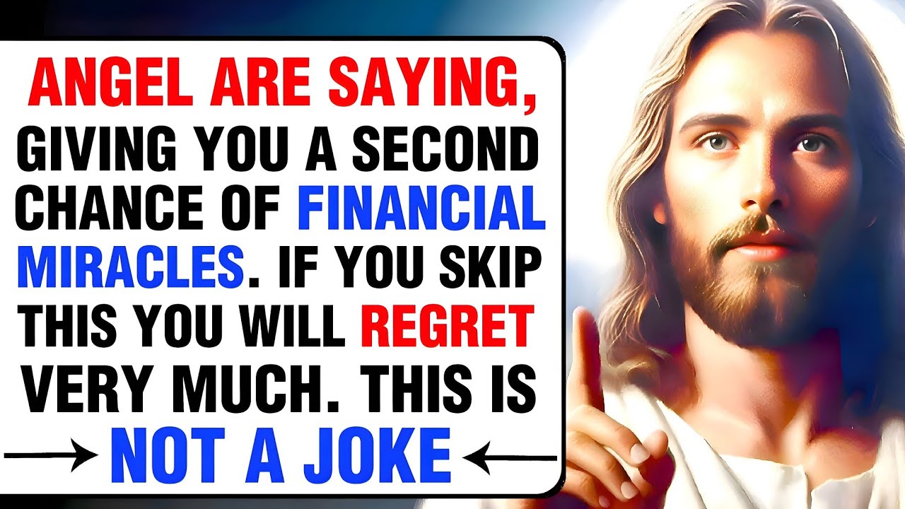 🛑ANGEL ARE SAYING, GIVING YOU A SECOND CHANCE OF FINANCIAL MIRACLES । God’s Message । #god #jesus