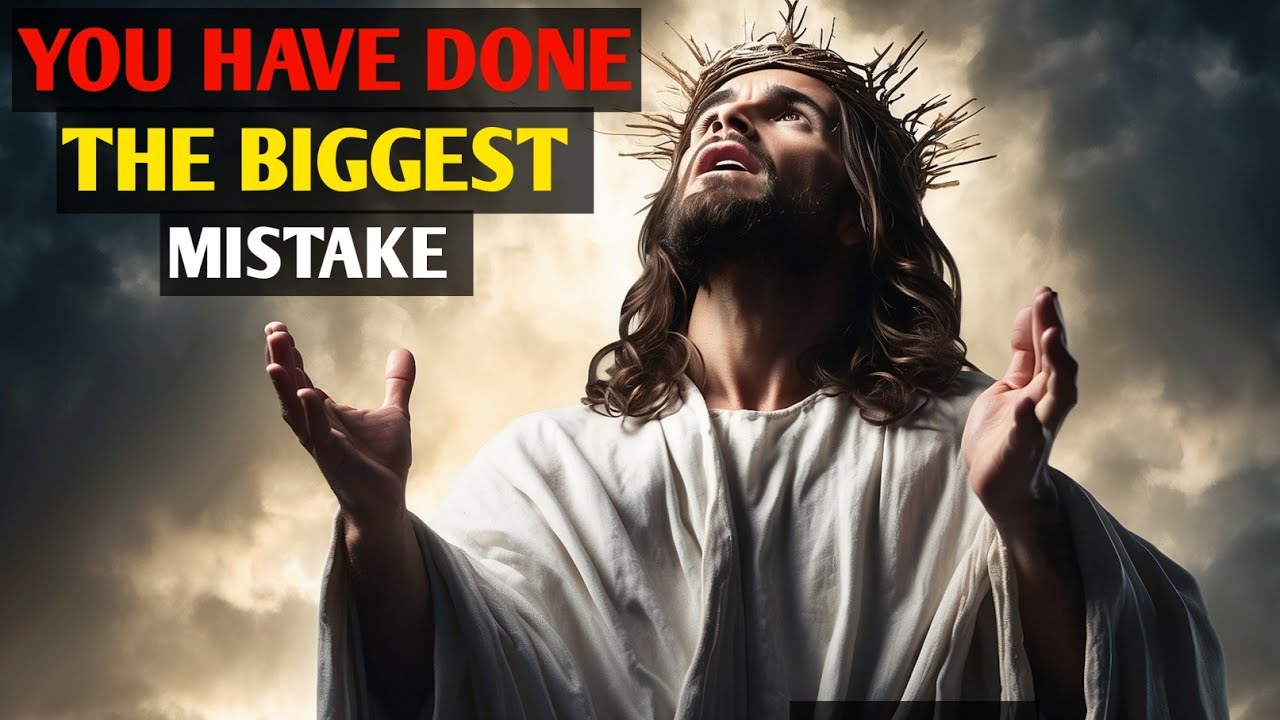 God Says : YOU HAVE DONE THE BIGGEST MISTAKE ⚠️‼️ DON’T IGNORE | God Message Today | God Message