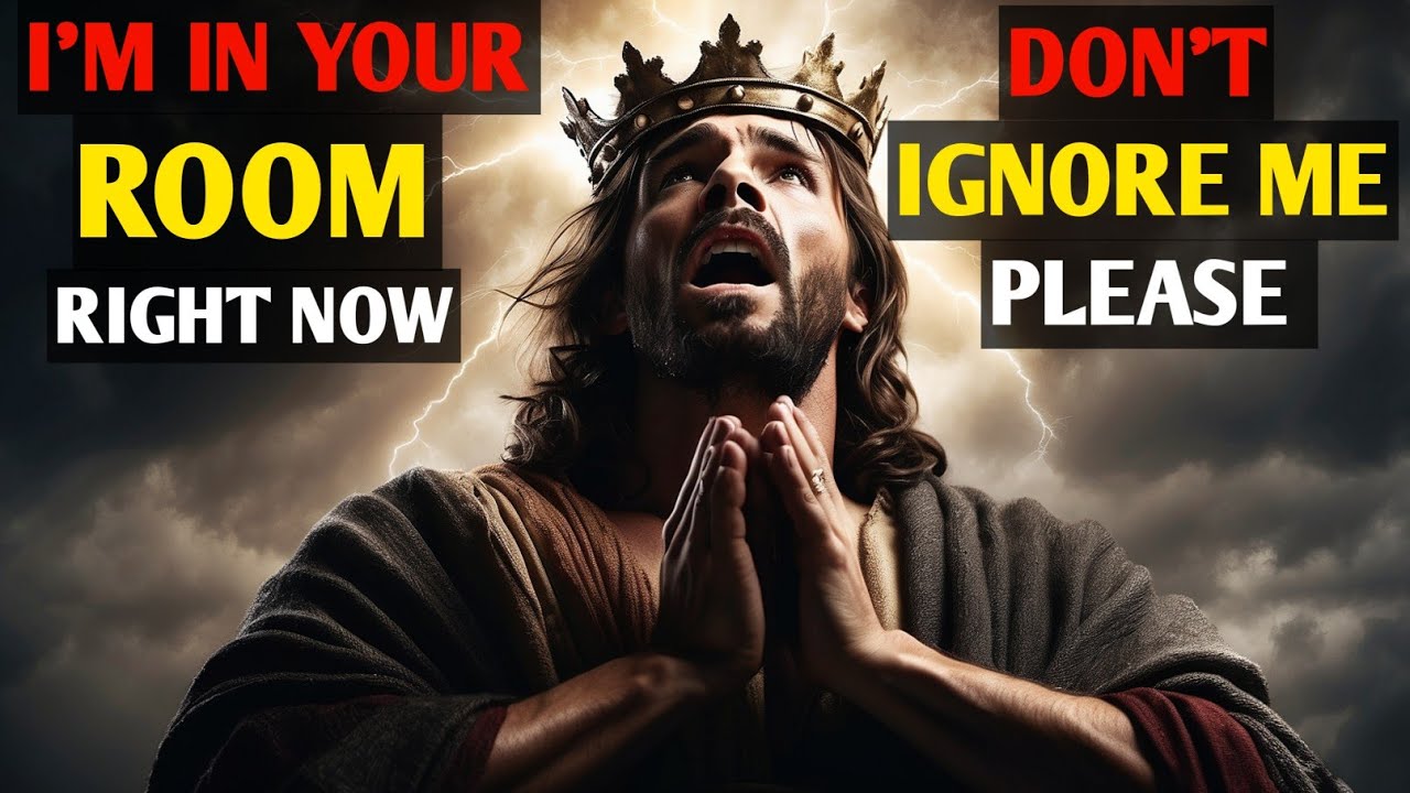 God Says: I’M IN YOUR ROOM RIGHT NOW, DON’T IGNORE ME ⚠️‼️ God Message Today | God Message