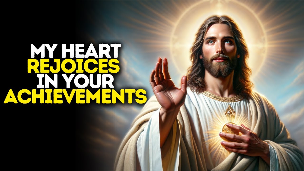 My Heart Rejoices in Your Achievements | God Message Today | Gods Message Now | God Message