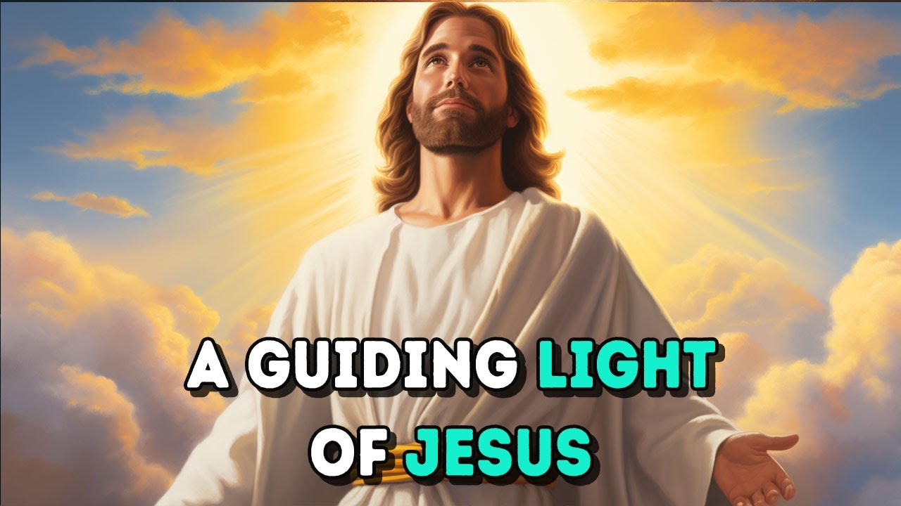 Today’s Message from God: A Guiding Light of Jesus | God Message For Me Today