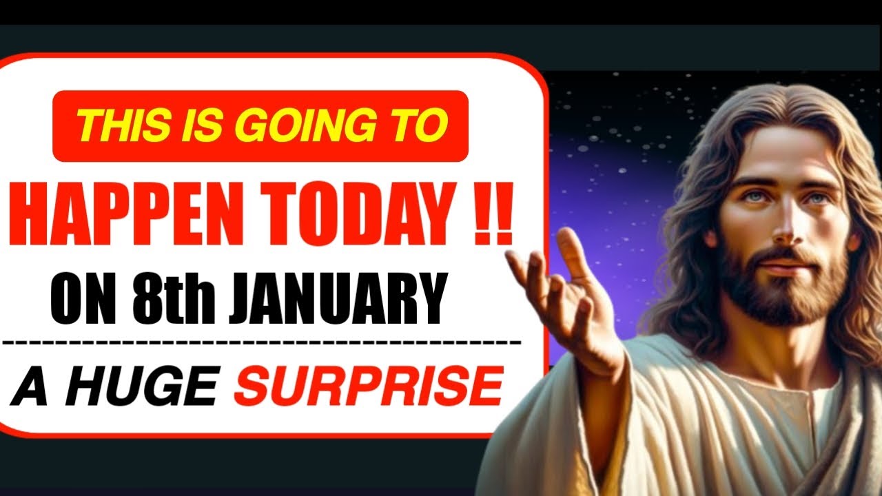 This is going to Happen today ✝️ on 8th january A huge surprise