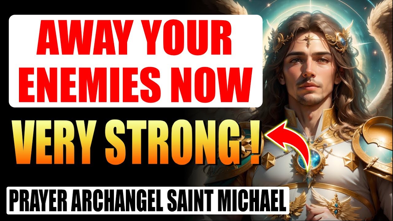 🛑POWERFUL PRAYER IN THE WORLD OF ARCHANGEL SAINT MICHAEL – DESTROYS MAGIC AND DRIVES AWAY ENEMIES