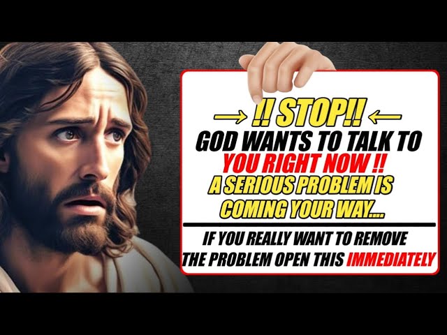 STOP ‼️ A SERIOUS PROBLEM IS COMING YOUR WAY.. || God’s urgent message today | #jesusmessage #god