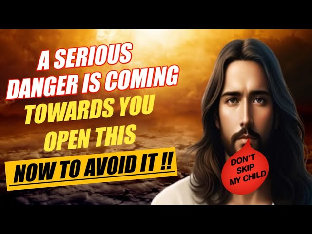 WARNING‼️A serious Danger Is Coming Towards You Open This Now to Avoid It | God’s message today #god