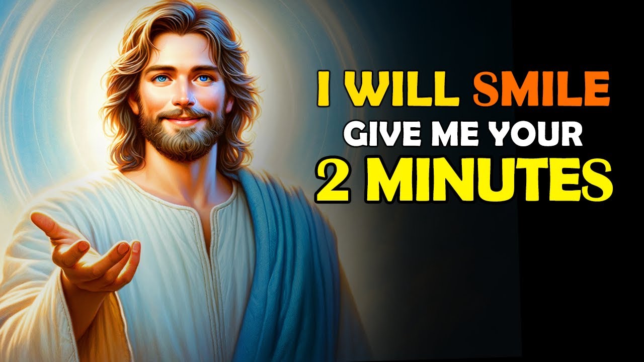 God Says: Your 2 Minutes Makes Me Happy, Don’t Ignore Me | | God Message Today |