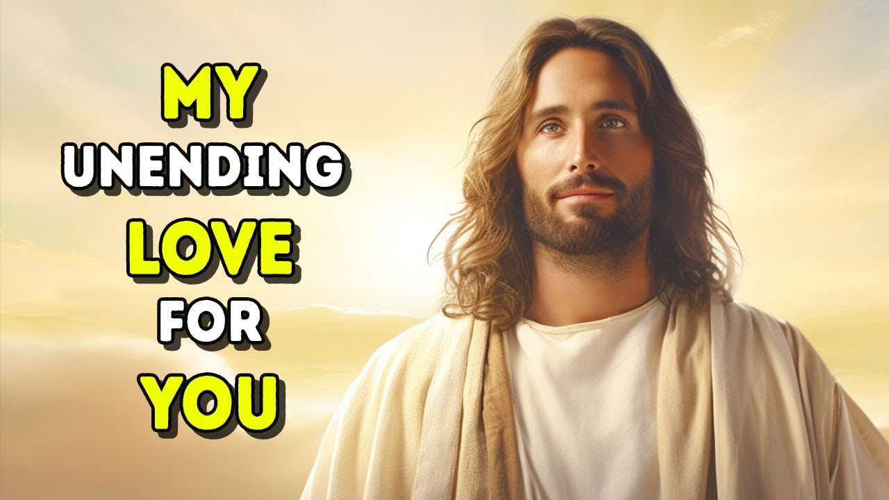 Today’s Message from God: My Unending Love For You | God Message Today