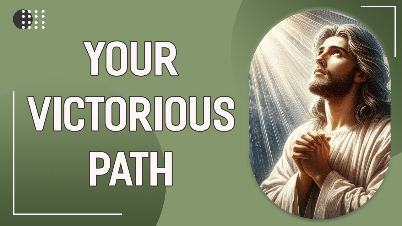 Your VICTORIOUS PATH is set! | God Message Today | God Message For You |