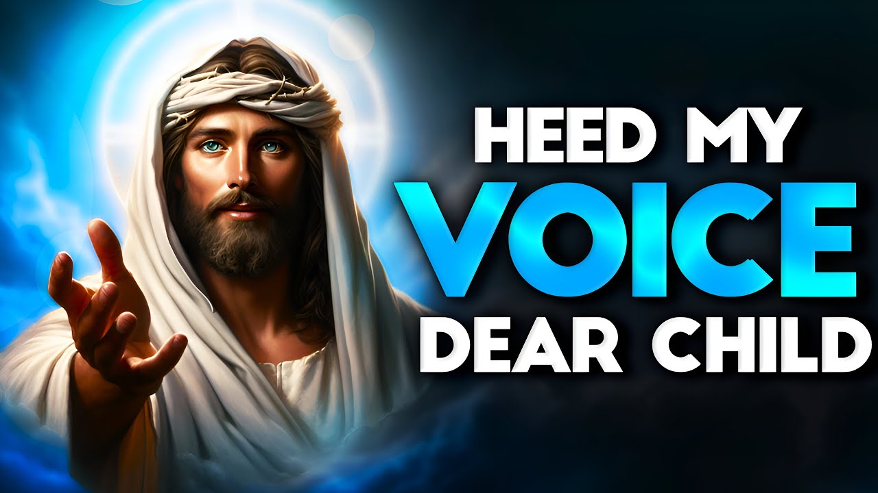 God Says: Heed My Voice Dear Child | God message Today | god message for you today | God Support