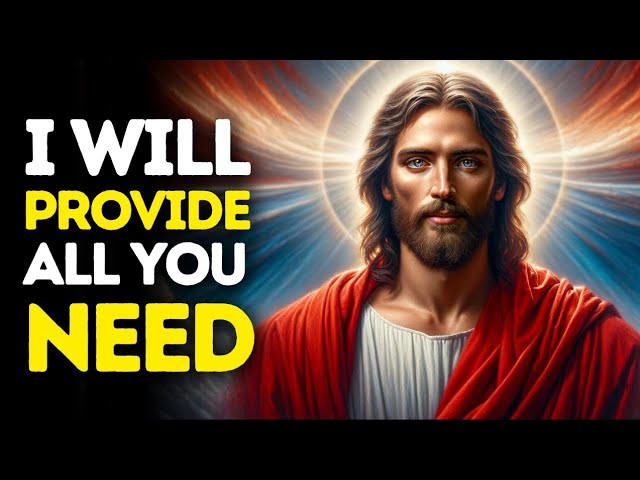 I Will Provide All You Need | God Message Today God Message For You | Gods Message Now