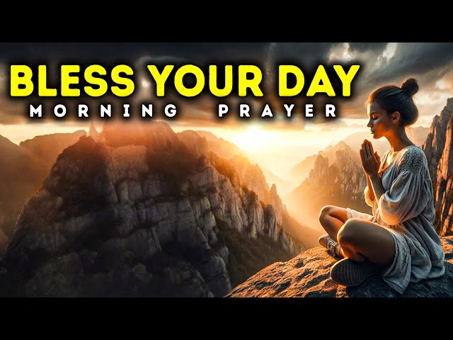 Bless Your Day With This Powerful Morning Prayer | Lord Jesus Say | Daily God’s Message and Prayers