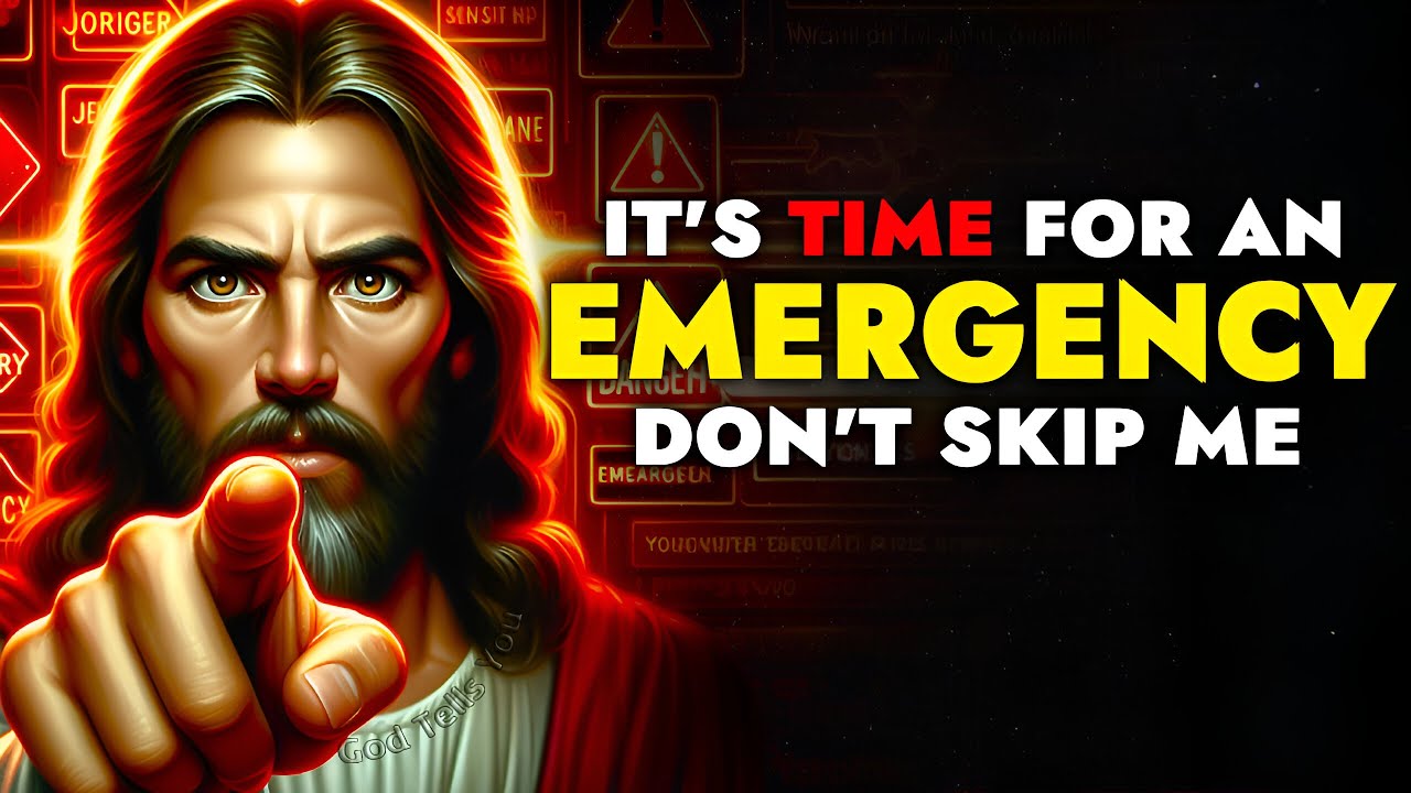 God Says ➨It’s Time for an Emergency Don’t Skip !! | God Message Today | God Tells