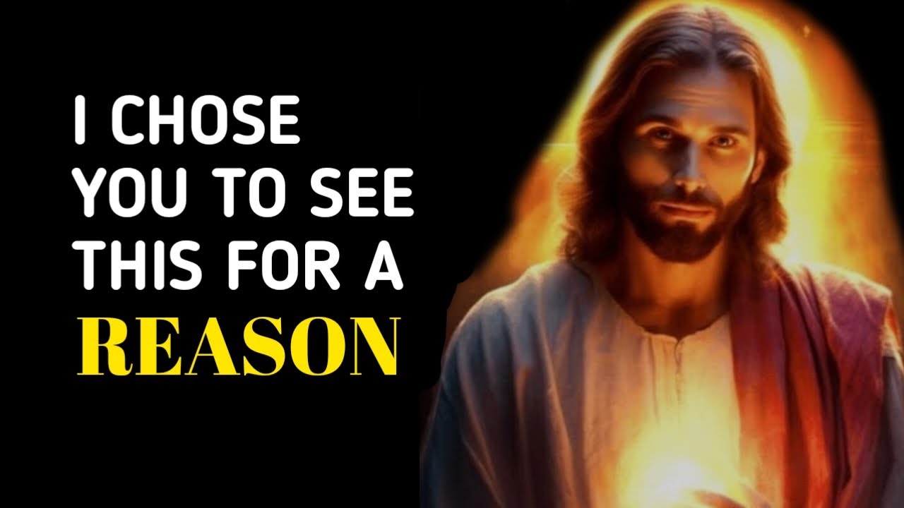 I Chose You To See This For A Reason | God Message Today | God’s Daily Message |