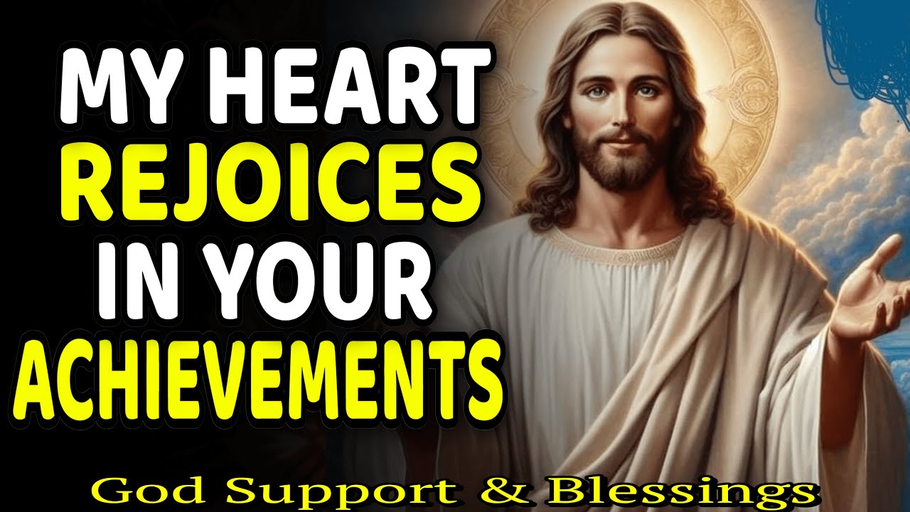 👑 My Heart Rejoices in Your Achievements 👉 God message for me today 🦋 God is saying to you today