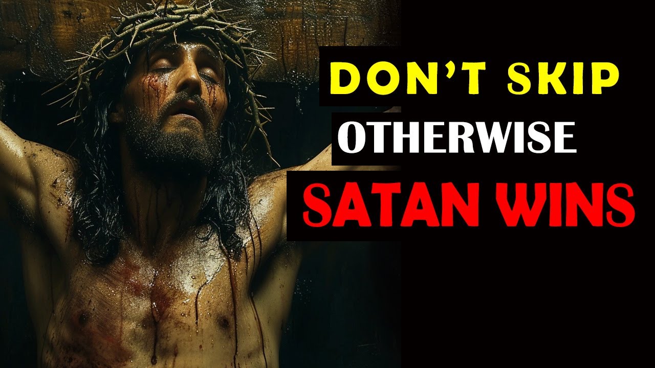 God Says: Don’t Skip Otherwise Satan Wins | Jesus Message | God Message Today