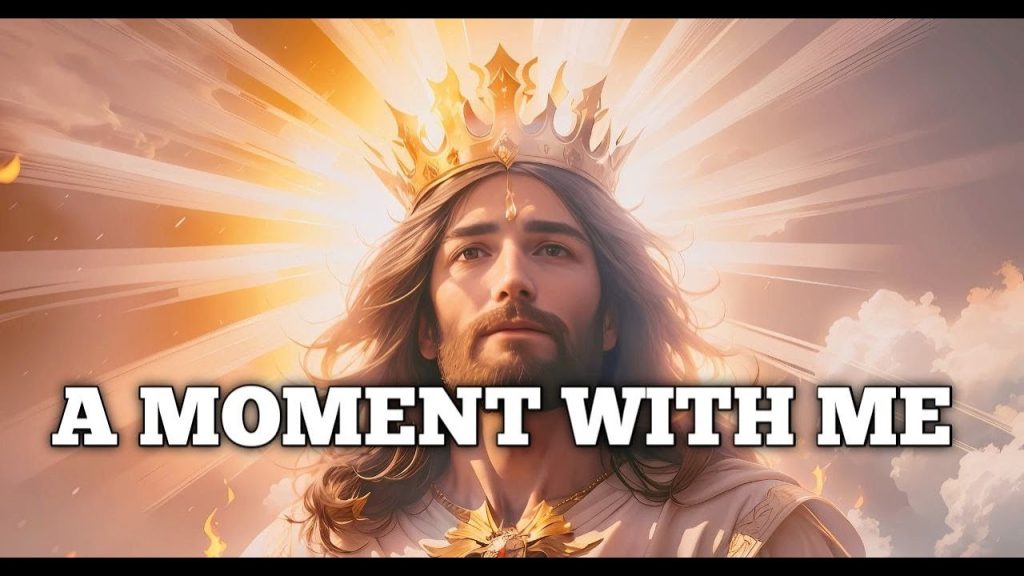 A Moment With Me l God Says Me l God Message Today l God Message For You l God Message l