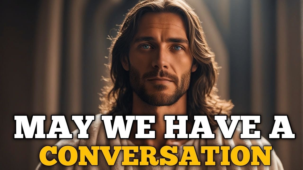 May We Have A Conversation l God Message l God Says Me l God Message Today l God Message For You l