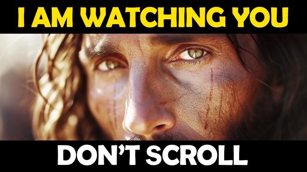 God Says: I Am Watching You, Don’t Scroll | God Message Today | Jesus Say |