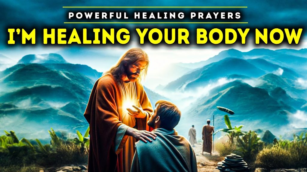 I am Healing Your Body Now Powerful Prayers for Healing in your body | God Message Today | Daily Prayer