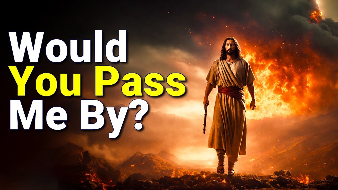 Would You Pass Me By? | God message today | God message for me today | God’s Message Now