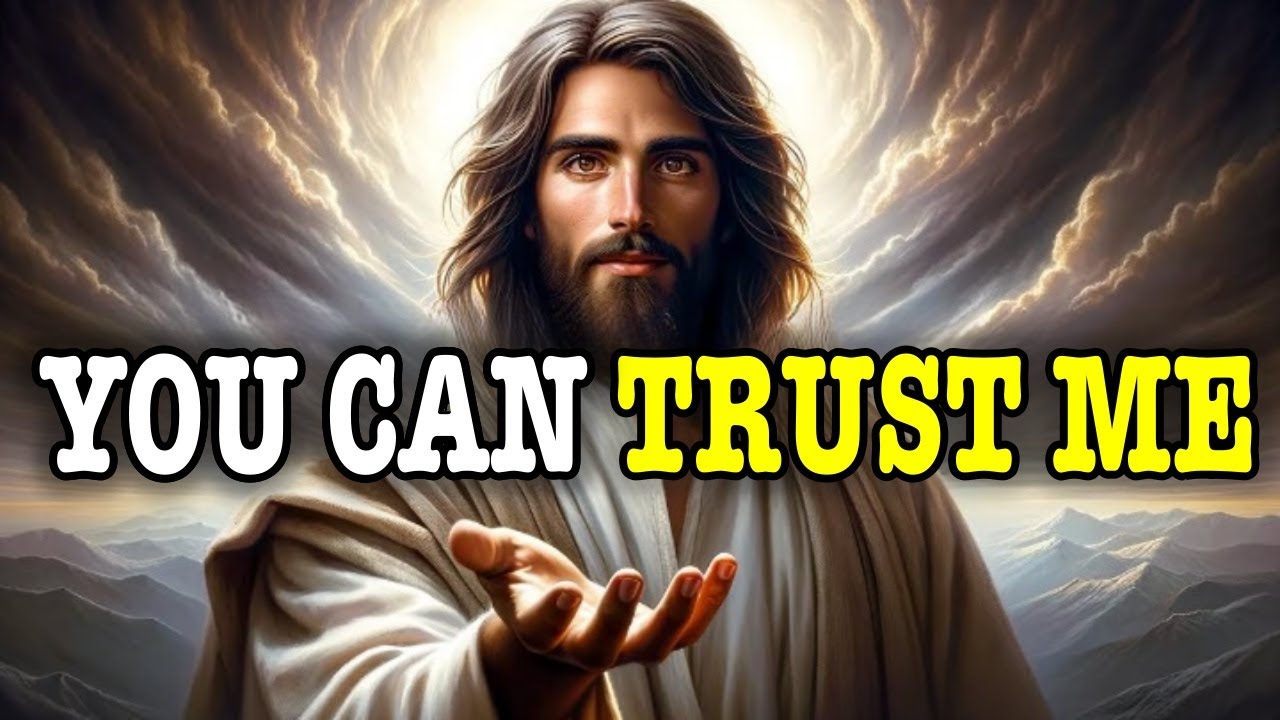 JESUS MESSAGE| YOU TRUST ME God Message Today | God Message For You | Gods Message Now | God Message