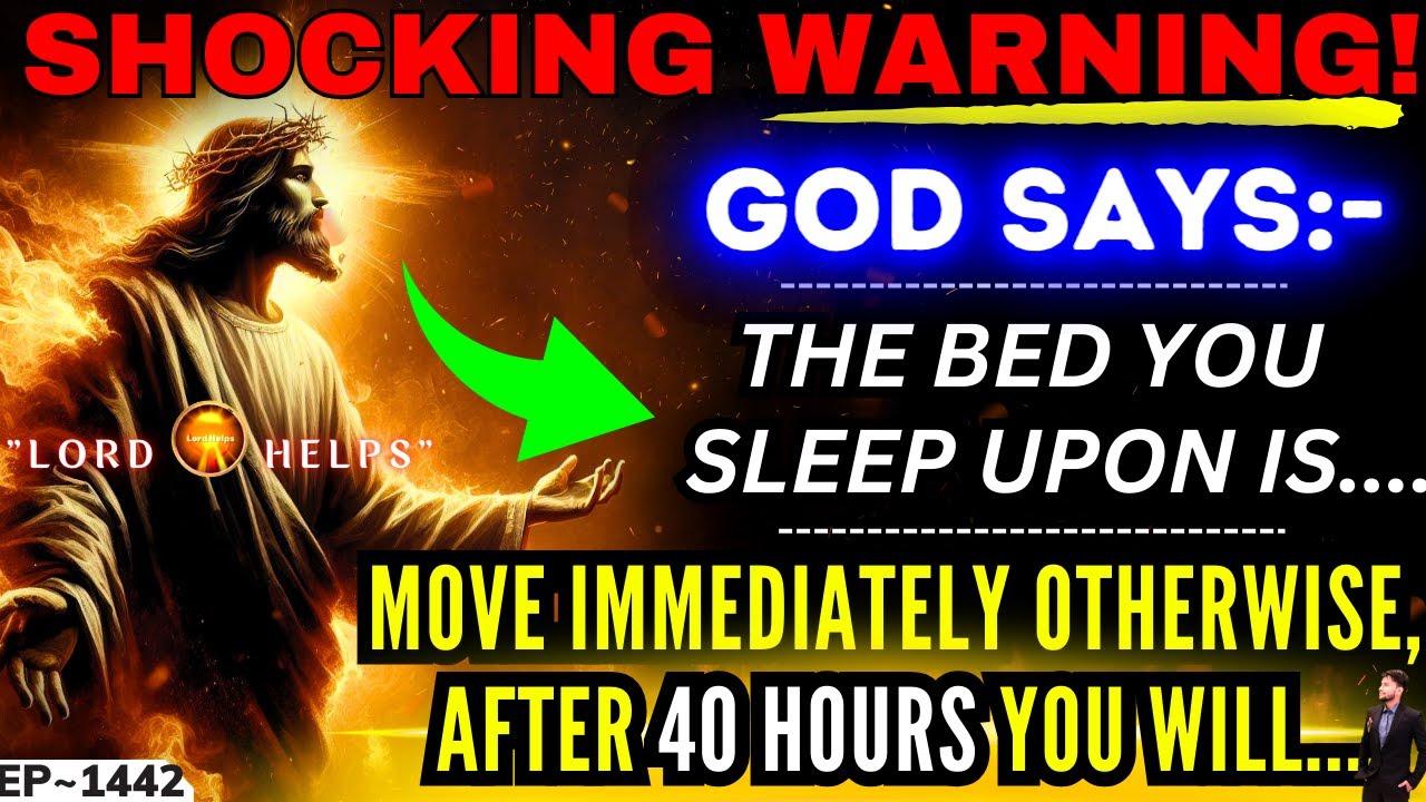 🛑”IMMEDIATELY MOVE FROM THE BED YOU SLEEP UPON OR…” I God’s Message Now Today | Lord Helps