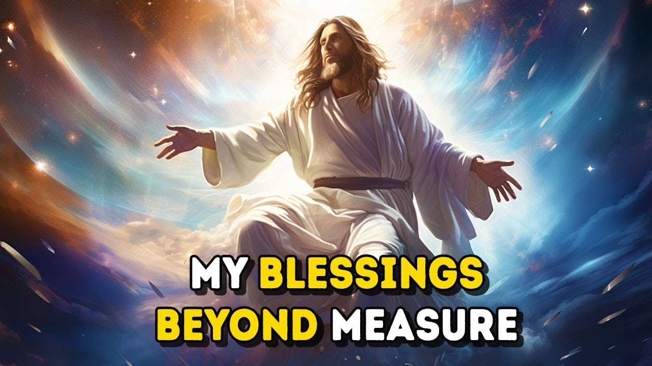 Today’s Message from God: My Blessings Beyond Measure | God Message Today |