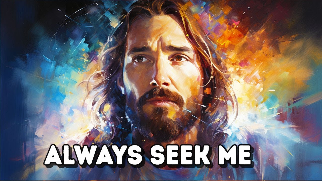 Today’s Message from God: ALWAYS SEEK ME | God Message Today |