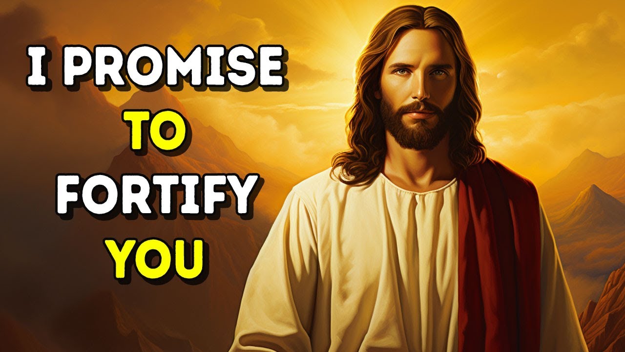 Today’s Message from God: I Promise to Fortify You | God Message Now