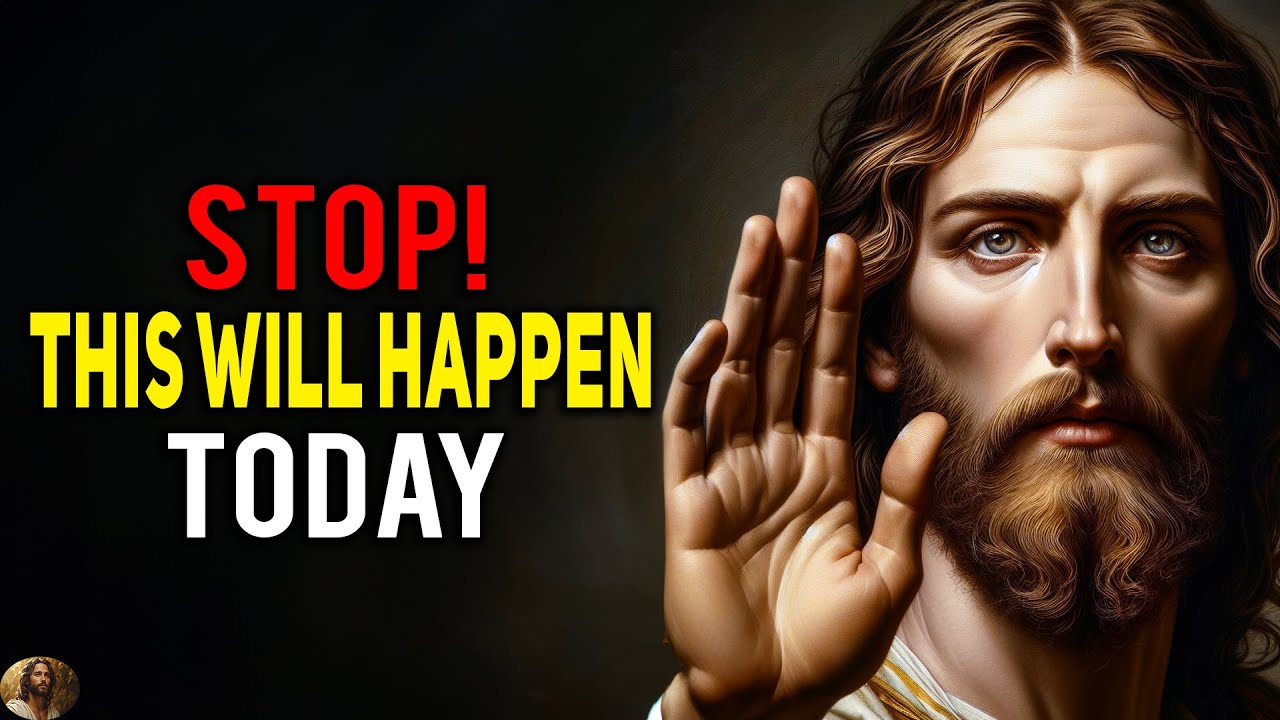 🛑 STOP! THIS WILL HAPPEN TODAY | God Message Today | Jesus Says |