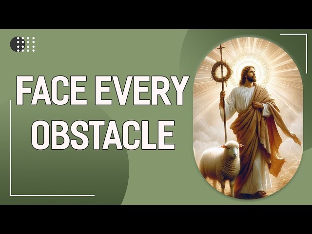 Face Every Obstacle | God Message Today | Jesus Says |